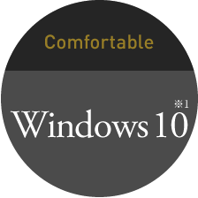 Comfortable Windows 10※1