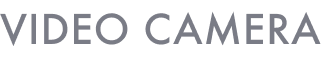 VIDEO CAMERA